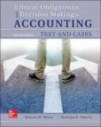 Ethical Obligations and Decision-Making in Accounting: Text and Cases