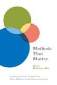 Image of Methods That Matter: Integrating Mixed Methods for More Effective Social Science Research